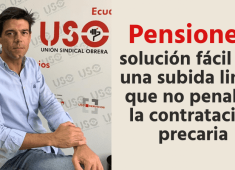 Pensiones: solución con nuevos recortes fáciles, sin trabajar por el empleo estable