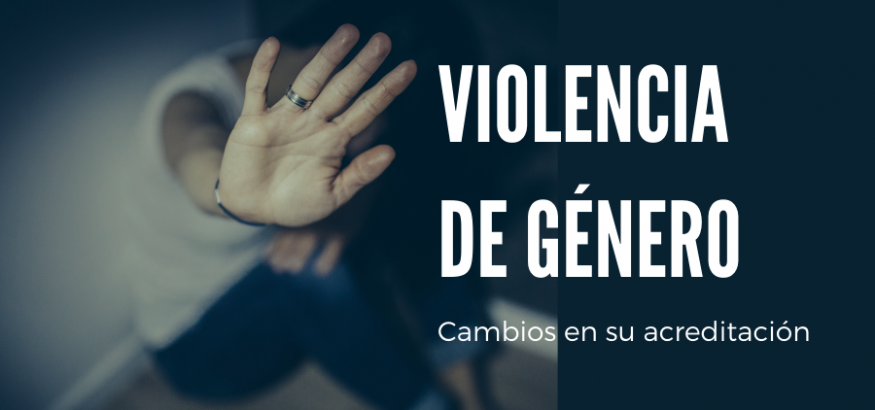 Cambia el procedimiento para acreditar situaciones de violencia de género