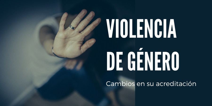 Cambia el procedimiento para acreditar situaciones de violencia de género