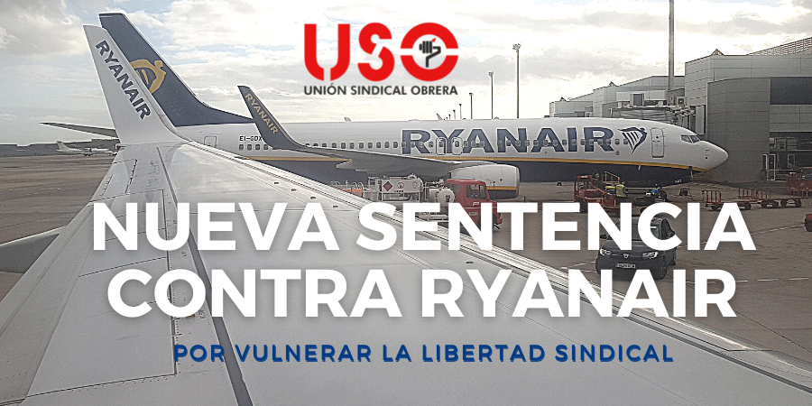 Nueva condena a Ryanair por vulnerar la libertad sindical