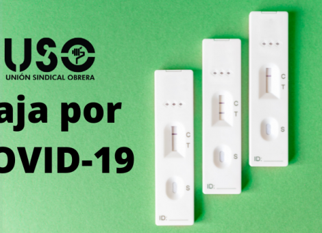 Baja por covid. ¿Qué hago si soy positivo? ¿Y si soy contacto estrecho?