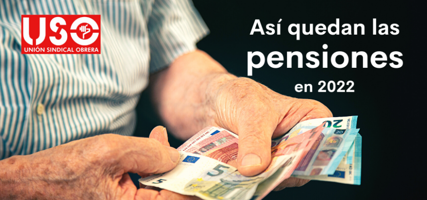 Tropezón intencional excusa Cuánto suben las pensiones en 2022? | Sindicato USO