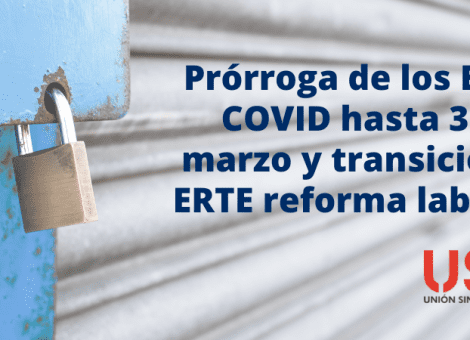Prórroga a 31 de marzo de los ERTE COVID y transición a los nuevos ERTE