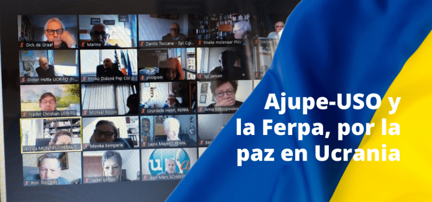 Ajupe-USO y la Ferpa, declaración europea contra la invasión de Ucrania