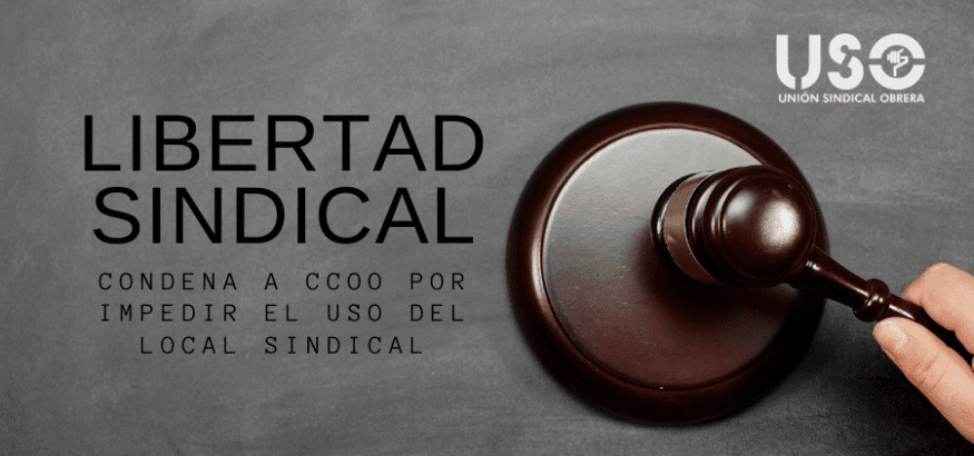 CCOO, condenada por vulnerar la libertad sindical en Acotral (León)