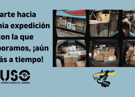 Parte hacia Ucrania la expedición de ayuda humanitaria con la que colabora USO