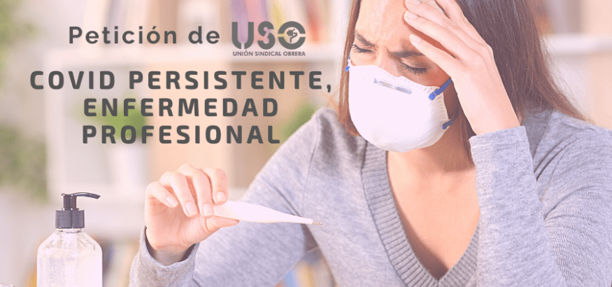 USO reclama que el Covid Persistente sea enfermedad profesional