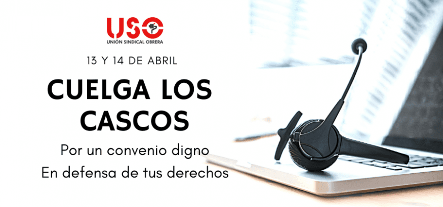 USO convoca huelga del contact center el 13 y 14 de abril