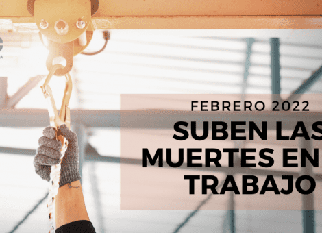 Las muertes en el trabajo suben un 29,5 % en febrero