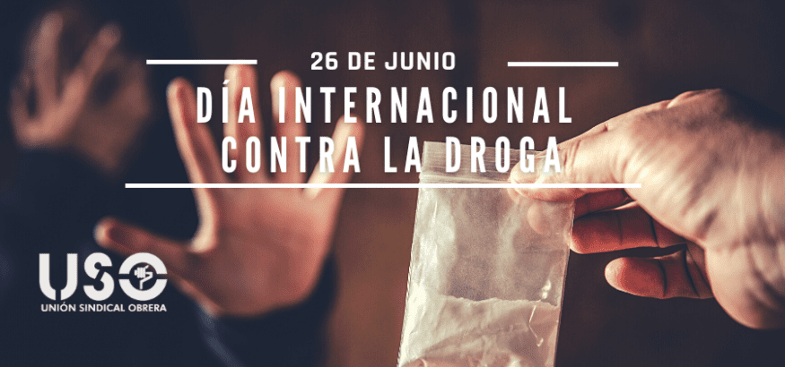 Día Internacional contra la droga. Actuemos frente a las adicciones