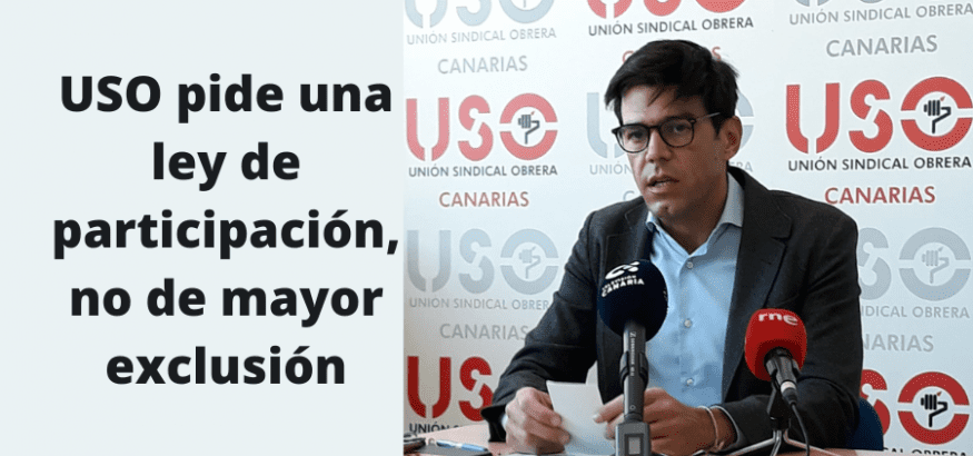 USO pide una ley de participación, no de mayor exclusión