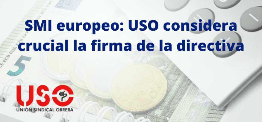 USO considera la firma de la directiva un impulso al SMI europeo