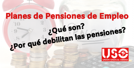 Planes de Pensiones de Empleo, ¿qué son y por qué debilitan las pensiones?