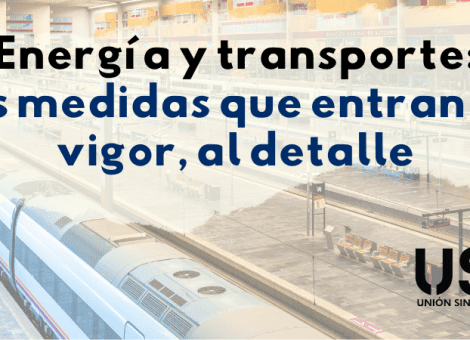 Nuevas medidas sobre el ahorro de energía y transporte, al detalle