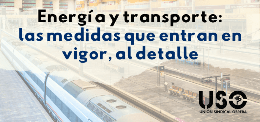 Nuevas medidas sobre el ahorro de energía y transporte, al detalle