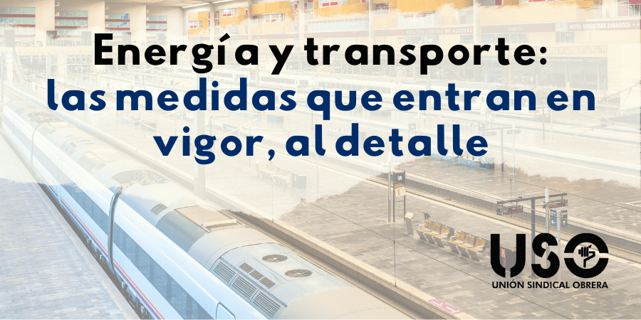 Nuevas medidas sobre el ahorro de energía y transporte, al detalle