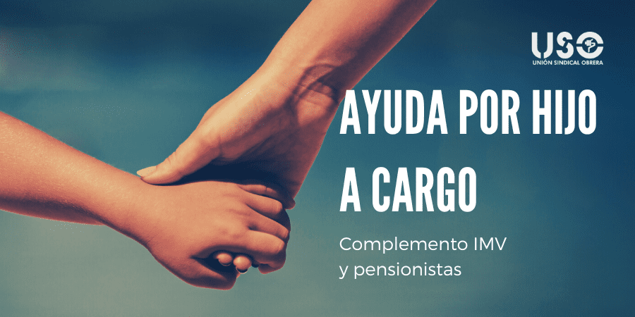 Nuevas ayudas por hijo a cargo: Ingreso Mínimo Vital y pensionistas