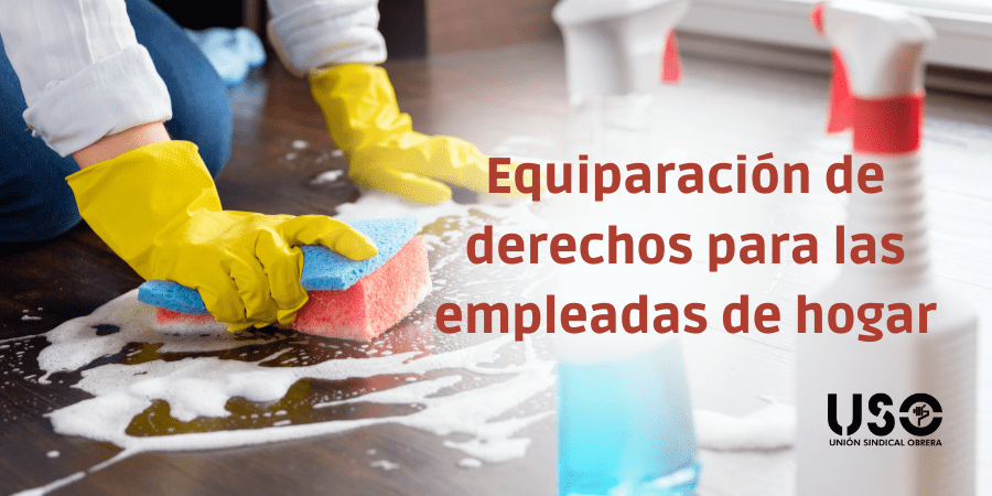 Paro y equiparación de derechos para las empleadas de hogar
