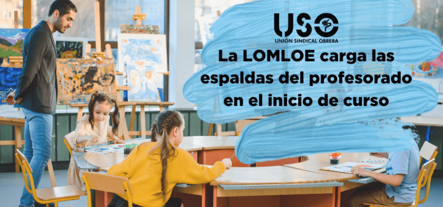 El primer inicio de curso de la LOMLOE carga las espaldas del profesorado