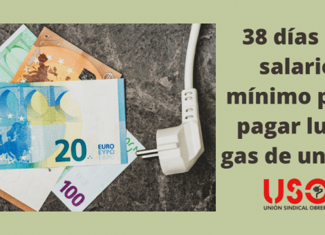 USO denuncia que las facturas de energía suponen más de un salario de los más pobres