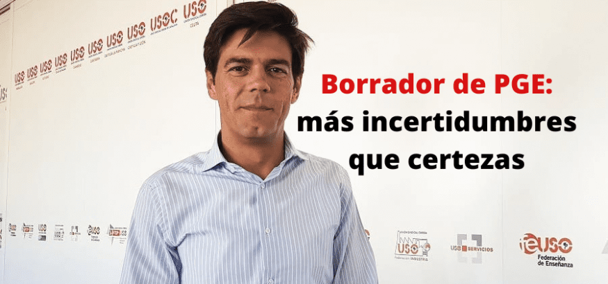 Borrador de PGE: más incertidumbres que certezas en los presupuestos