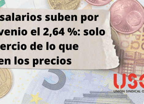 La subida salarial pactada en convenio sigue siendo un tercio del IPC