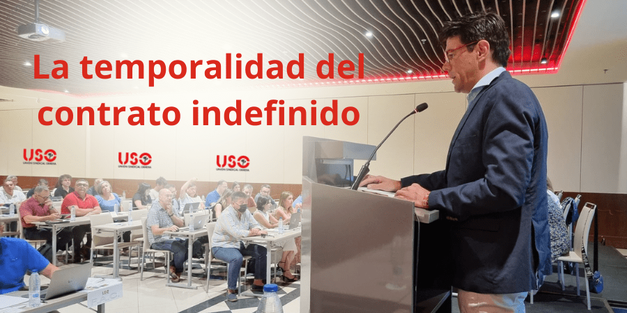 La temporalidad del contrato indefinido