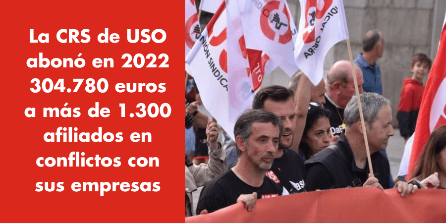 USO abonó mediante su CRS 304.780 euros a 1.300 afiliados en conflicto