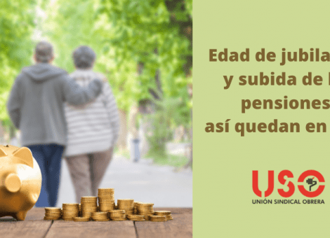 Edad de jubilación y subida de las pensiones en 2023