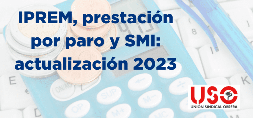 Paro, IPREM y SMI. Así quedan en 2023