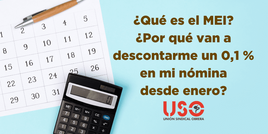 ¿Qué es el MEI y cuánto me descuentan en la nómina de enero?
