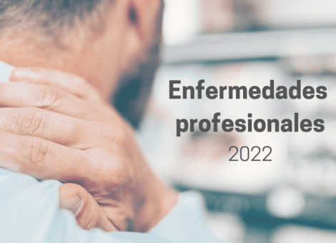 22.589 trabajadores desarrollaron enfermedades profesionales en 2022