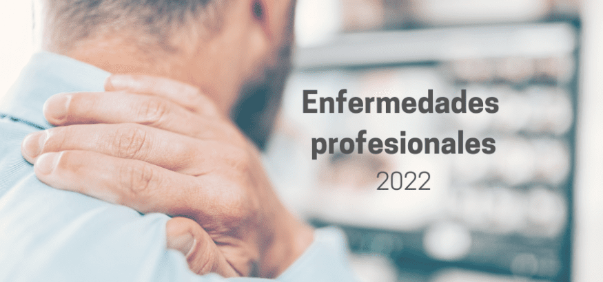 22.589 trabajadores desarrollaron enfermedades profesionales en 2022