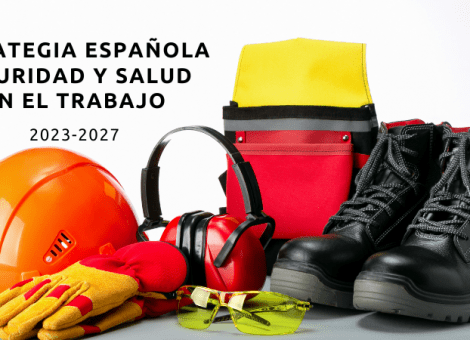 Aprobada la Estrategia Española de Seguridad y Salud en el Trabajo