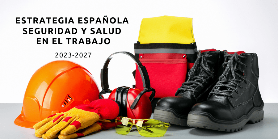 Aprobada la Estrategia Española de Seguridad y Salud en el Trabajo