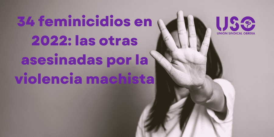 Los feminicidios: las otras 34 mujeres víctimas de violencia machista