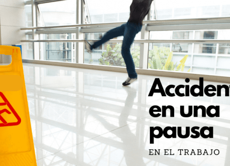 Si me ocurre algo en mi pausa mientras estoy trabajando, ¿es accidente de trabajo?