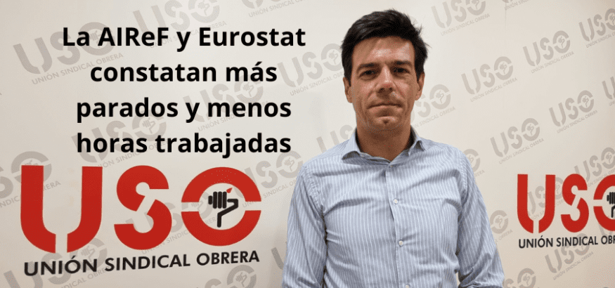 La AIReF y Eurostat constatan subida de parados efectivos y desplome en horas trabajadas