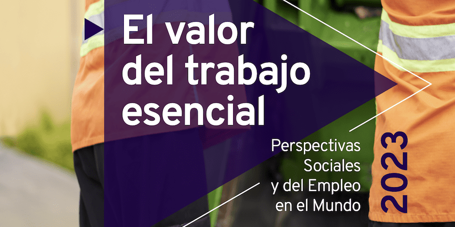 Informe de la OIT: el valor del trabajo esencial