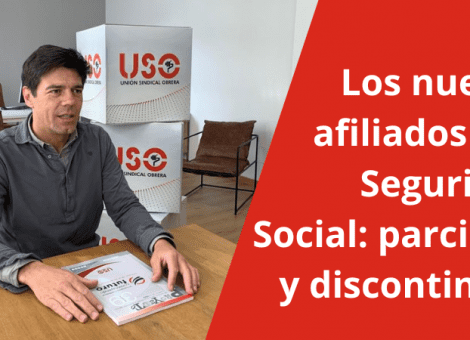 Parcial y discontinuo, así es el nuevo afiliado tipo a la Seguridad Social