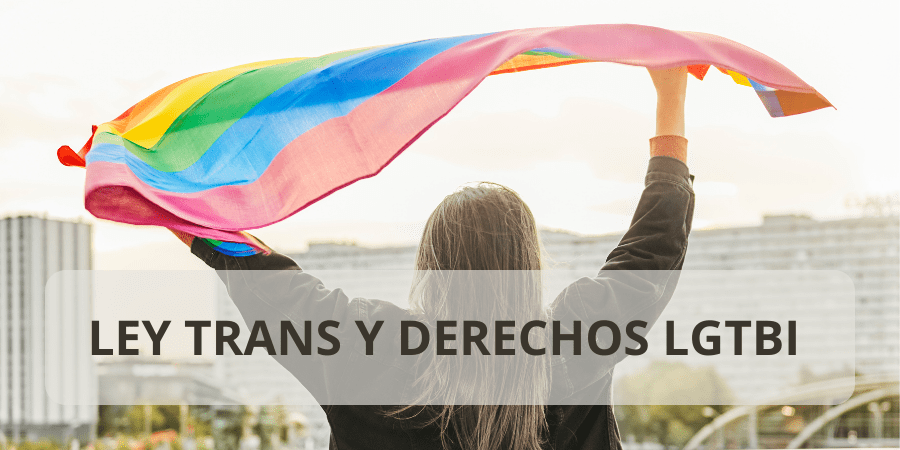 Novedades en el ámbito laboral que se incluyen en la Ley Trans