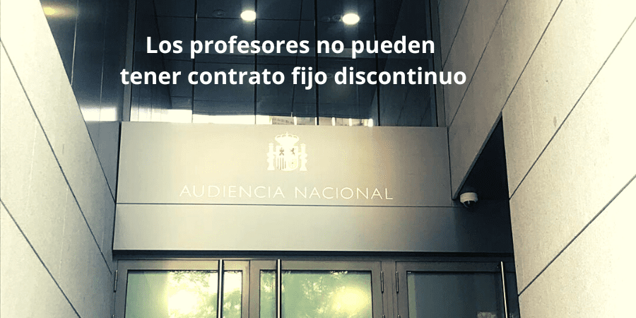 La Audiencia Nacional sentencia: los profesores de la Privada no pueden ser fijos discontinuos