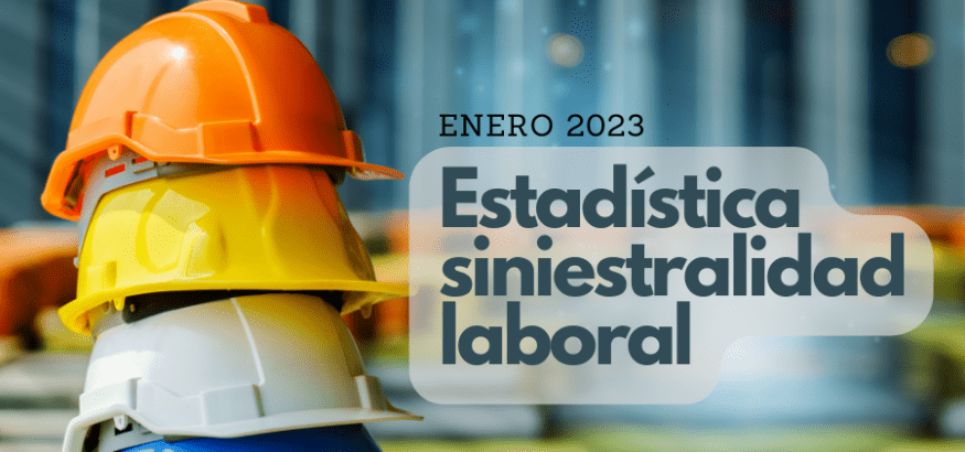 La siniestralidad laboral al comienzo de 2023 aumenta más del 10%