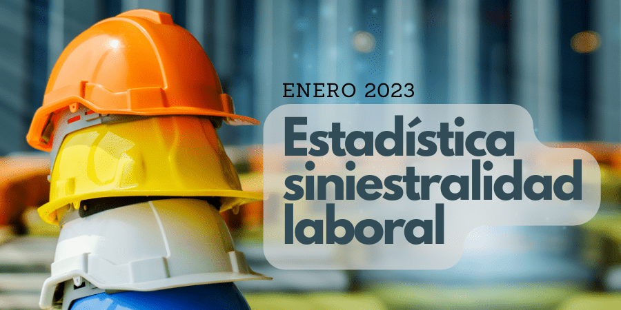 La siniestralidad laboral al comienzo de 2023 aumenta más del 10%