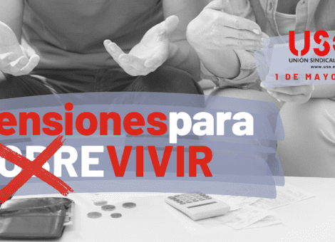 Este 1º de Mayo, USO por unas pensiones para (sobre)vivir