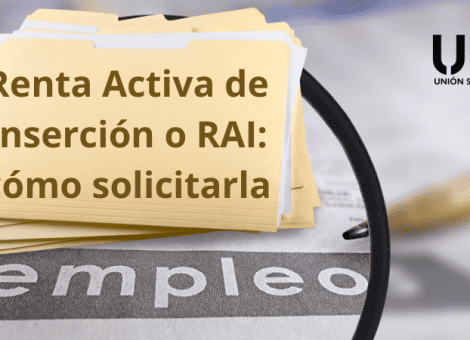 Renta Activa de Inserción o RAI: qué es, requisitos y cómo solicitarla