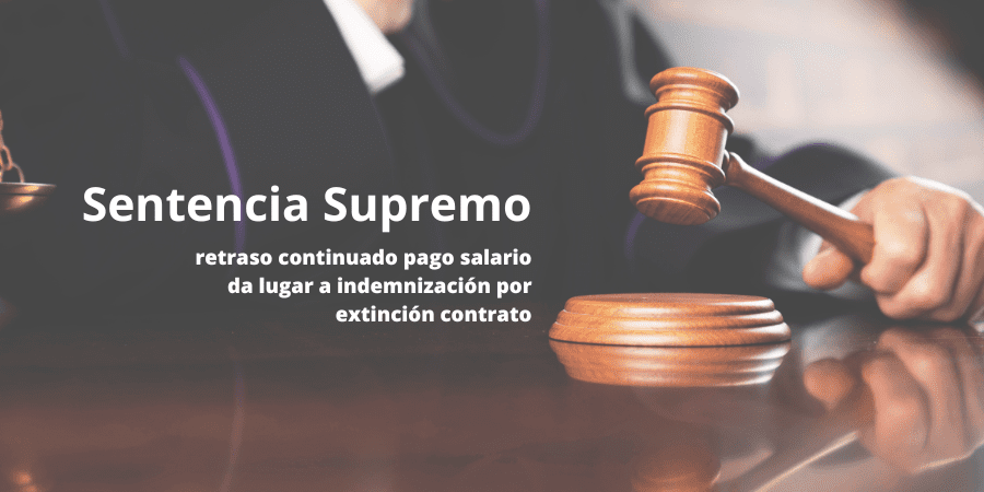 El retraso en el salario justifica extinguir el contrato con indemnización