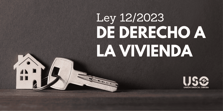 Ley de Vivienda. Poner fin a los abusos y barreras de acceso a una vivienda digna