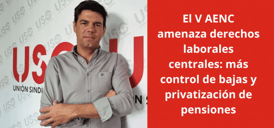 Control de bajas y privatización de pensiones: las grandes pérdidas del nuevo AENC