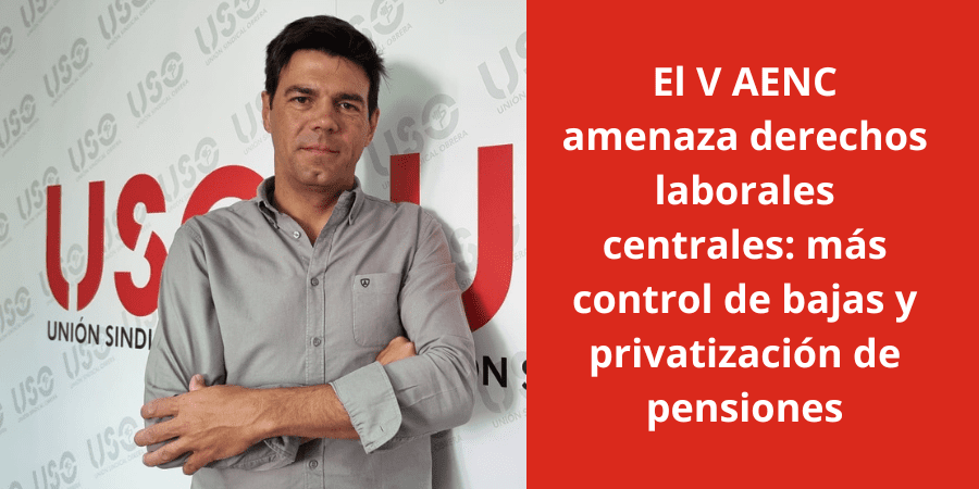 Control de bajas y privatización de pensiones: las grandes pérdidas del nuevo AENC